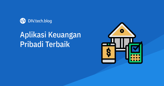 aplikasi keuangan pribadi terbaik di Android dan iOS