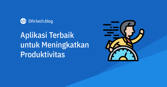 aplikasi terbaik untuk meningkatkan produktivitas
