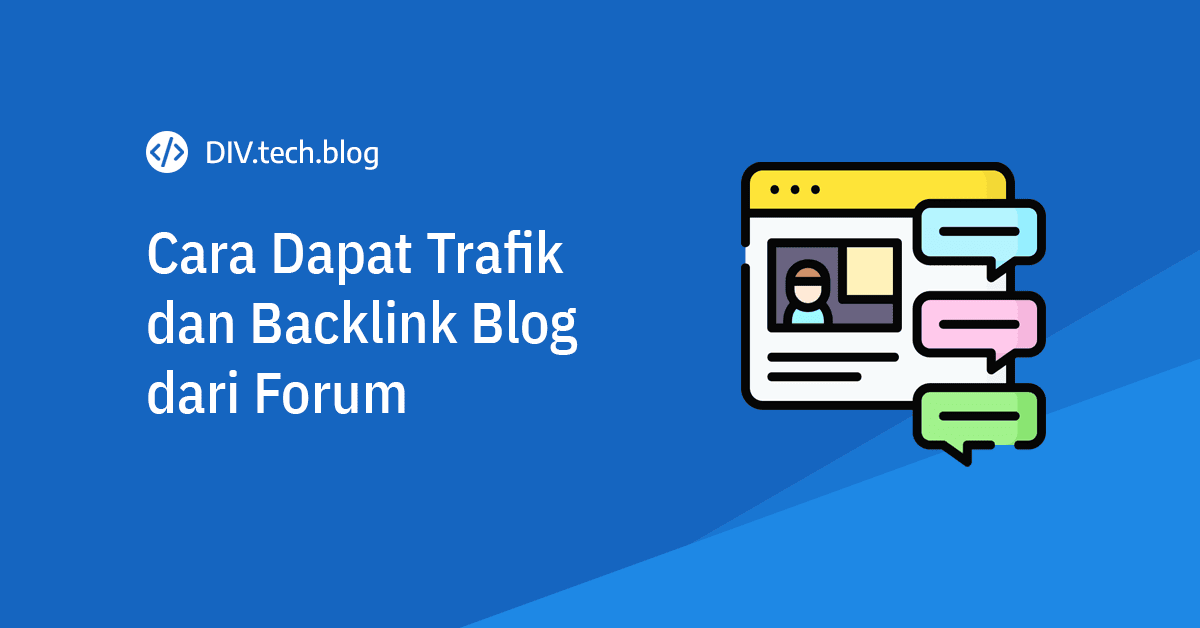 Cara mendapatkan trafik dan backlink gratis untuk blog dari forum