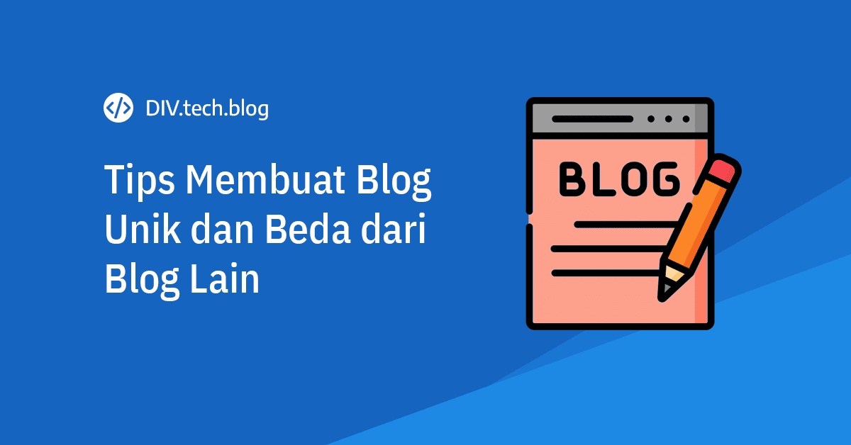 tips membuat blog unik dan tampil beda