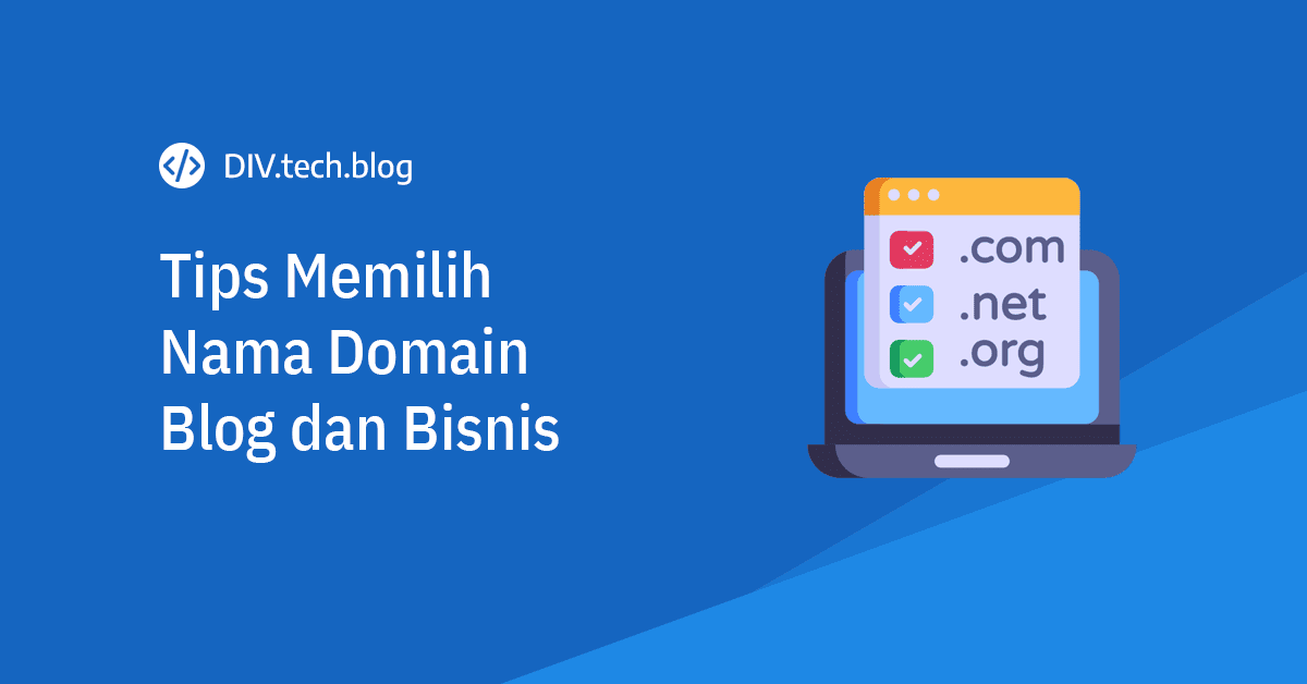 Tips memilih nama domain untuk blog, dan website bisnis