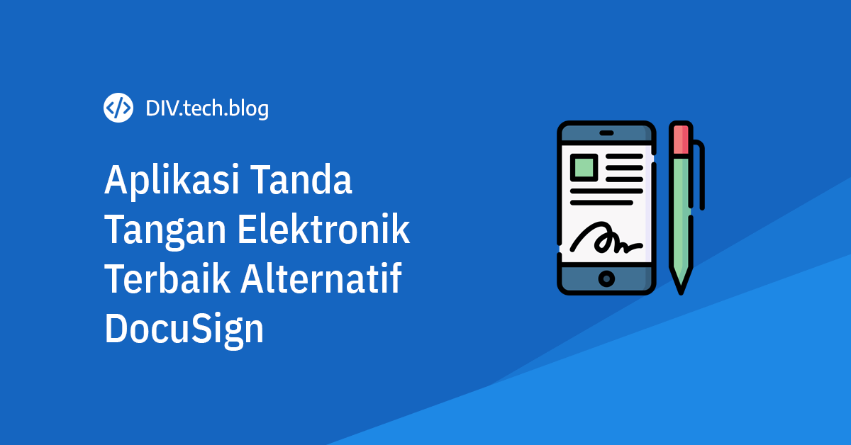 Aplikasi tanda tangan elektronik terbaik alternatif DocuSign